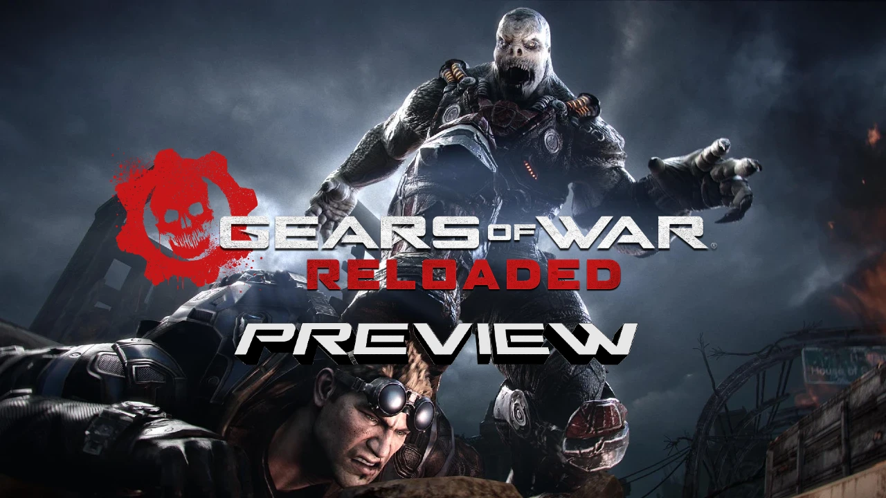 Gears Of War Reloaded Preview