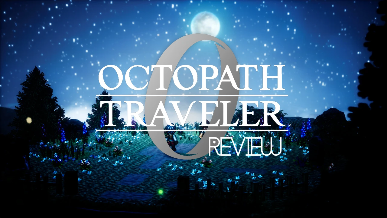 Octopath Traveler 0 Review