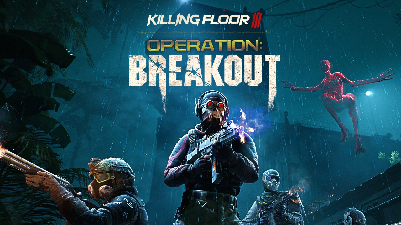 Killing Floor 3 Operation Breakout