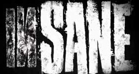Insane
